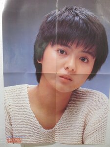 2501MK●GORO付録両面ポスター「薬師丸ひろ子/松田聖子」1982昭和57.5.27●サイズ:約57cm×40cm/四つ折り/ポスターのみ