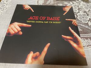 Ace Of Base / Never Gonna Say I