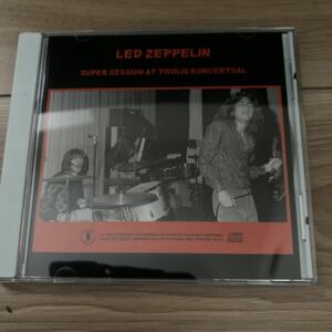 廃盤)LED ZEPPELIN SUPER SESSION AT TIVOLIS KONCERTSAL(empress valley)