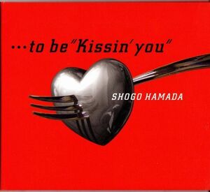 CD★浜田省吾／...to be "Kissin