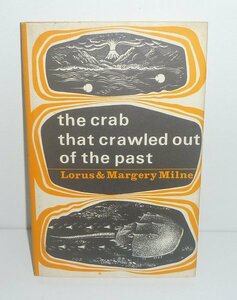 甲殻類1967『the crab that crawled out of the past（過去から這い出た蟹）』 Lorus & Margery Milne