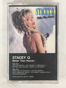 ■□ア314 STACEY Q ステーシーQ BETTER THAN HEAVEN ベター・ザン・ヘヴン カセットテープ□■