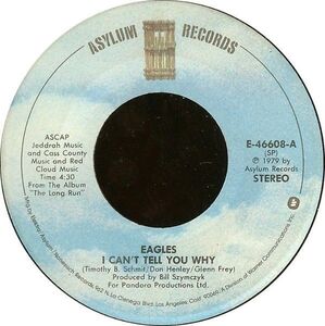 英7 Eagles I Cant Tell You Why E46608 Asylum Records /00080