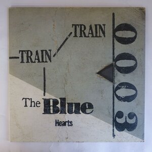 10044661;【美盤/JPNオリジナル/見開き】The Blue Hearts / Train-Train