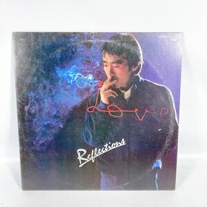 LP　Akira Terao / Reflections = リフレクションズ / 寺尾聰 中古レコード