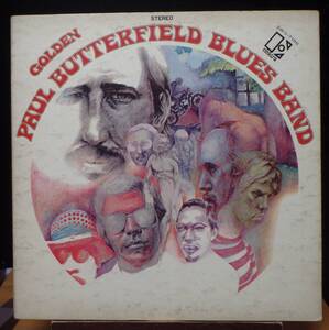 【WB303】PAUL BUTTERFIELD BLUES BAND 「Golden Paul Butterfield Blues Band (ゴールデン～)」, 70 JPN Compilation　★シカゴ・ブルース