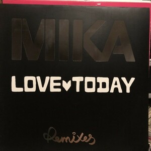 MIKA / Love Today - Remixes