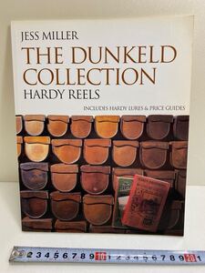 JESS MILLER THE DUNKELD COLLECTION HARDY REELS 2004年版