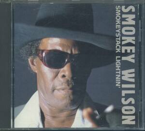 BLUES：SMOKEY WILSON／SMOKEYSTACK LIGHTNIN’