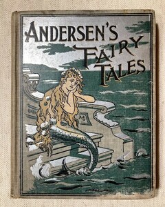 【特価】　＊100年前の絵本箱＊ 　≪ 　ANDERSENS FAIRY TALES　 ≫ 　アンティーク絵本　　オリジナル木口木版挿絵26点 　 1899年