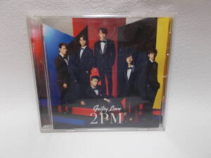 2PM Guilty Love　CD　中古良品　y-6