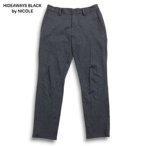 HIDEAWAYS BLACK by NICOLE ハイダウェイ ニコル 通年 ストレッチ★ スリム ポンチ スラックス パンツ Sz.44 メンズ 灰　C5B00023_1#R