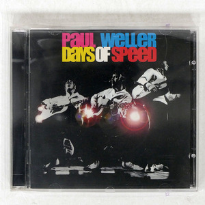 PAUL WELLER/DAYS OF SPEED/INDEPENDIENTE ISOM26CD CD □