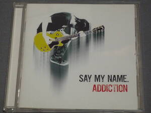 K23 セイ・マイ・ネーム　アディション　SAY MY NAME ADDICTION　帯付き　 [CD]