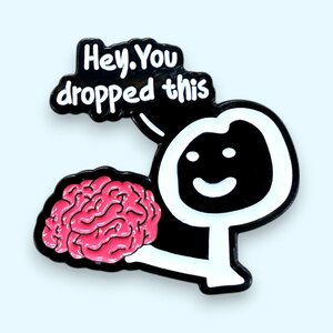 HEY YOU DROPPED THIS BRAIN ブレイン 頭 脳 ピン ピンバッジ バッジ ポスト投函