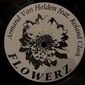 Armand Van Helden Feat. Roland Clark / Flowerz