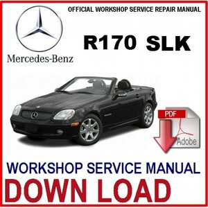 メルセデスベンツ SLK 230 & 320 R170 1998-2004 ワークショップマニュアル サービスリペアマニュアル 整備書