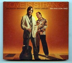 Jackson Browne（ジャクソン・ブラウン）David Lindley（デヴィッド・リンドレー）CD「Love Is Strange」EU盤 INR5111-0