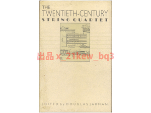 ★本文ほぼ未読★20世紀弦楽四重奏曲網羅的研究★『The Twentieth-Century String Quartet』Douglas Jarman★カバーフィルム保護★U.K.2002