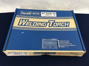 ☆未使用品☆【未開封】溶接用トーチ ブルートーチ3 BT3500-30 DAIHEN ダイヘン