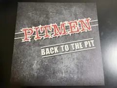 BACK TO THE PIT / PITMEN レコード