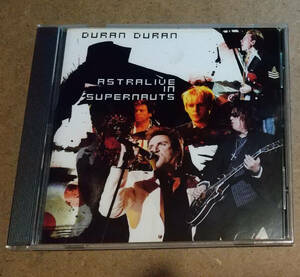 DURAN DURAN 「ASTRALIVE IN SUPERNAUTS」(1CD)