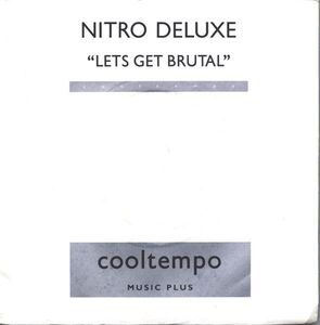 英7 Nitro Deluxe Lets Get Brutal COOL142 Cooltempo, Chrysalis /00080