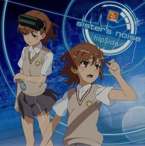 とある科学の超電磁砲:sister’s noise(初回限定盤)(DVD付)/fripSide