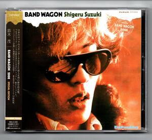 鈴木茂／BAND WAGON 2008 [Special Edition]　★未発表アウトテイク10曲収録