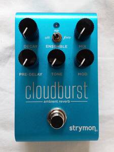 【エフェクター】Strymon Cloudburst