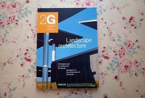 15469/特集 ランドスケープ・アーキテクチャー Landscape Architecture 2G International Architecture Review 3 スペイン建築誌 都市計画