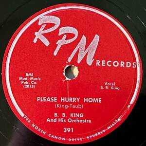 B. B. KING AND HIS ORCH. RPM 極美盤 Neighborhood Affair/ Please Hurry Home