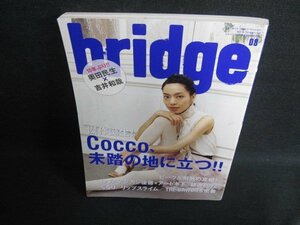 bridge 2010.8　Cocco未踏の地に立つ　日焼け有/FEZB