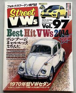 STREET VWs Vol.97 2014年 3月号 『Best Hit VWs 2014』『キャブレターのしくみ』　空冷VW　空冷ビートル　ワーゲンバス