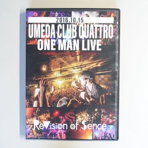 ReVision of Sence / UMEDA CLUB QUATTRO ONE MAN LIVE 「八面楚歌」 リリース記念ツアーファイナル　2016.10.15