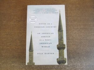 2308MK●洋書「Notes on a Foreign Country:An American Abroad in a Post-American World」著:Suzy Hansen/2018/farrar straus and giroux