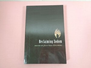 ★洋書 『 Reclaiming Sodom 』 Jonathan Goldberg