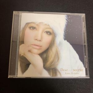 ● 西野カナ / Dear・・・/ MAYBE