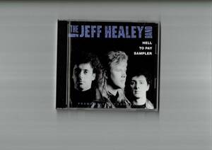 ジェフ・ヒーリー・バンド【CD】Hell To Pay Sampler