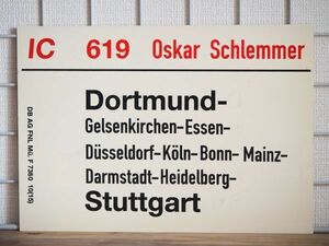 DB ドイツ国鉄 サボ IC インターシティ 619 オスカー・シュレンマー号 Dortmund Stuttgart