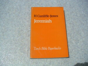 ∞　Jeremiah・エレミヤ　　H Cunliffe-Jones　1974年　SCM、刊　●洋書です、英文表記●