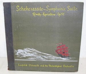 SP・レオポルド ストコフスキー指揮;フィラデルフィア管弦楽団・シェヘラザード交響組曲作品35 リムスキー コルサコフ曲・6枚組ブック/C-51