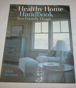 The Healthy Home Handbook: Eco-friendly Design 洋書 送料無料　即決　