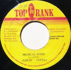 ジャマイカ7" Louie Lepkie Musical Bomb NONE Top Rank /00080