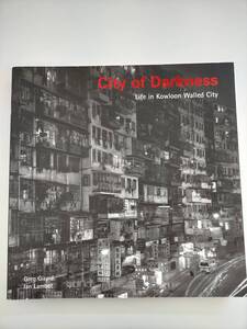 KK101-005　洋書　City of Darkness Greg Girard／Ian Lambot　Watermark　2001