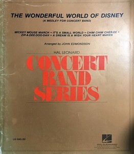 The Wonderful World of Desney (a melody for concert band) Arranged by John Edmondson (スコア＋パート譜) 輸入楽譜 吹奏楽 洋書