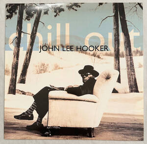 ■1995年 オリジナル Europe盤 新品同様 John Lee Hooker - Chill Out 12”LP 7243 8 40107 1 3 Virgin / Pointblank