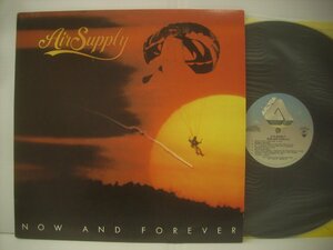 ■ 輸入USA盤 LP 　AIR SUPPLY / NOW AND FOREVER エア・サプライ さよならロンリー・ラヴ AOR ARISTA AL 9587 1982年 ◇r50427