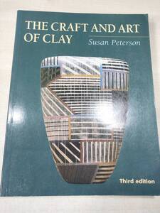 洋書　THE CRAFT AND ART OF CLAY Susan Peterson 送料600円　【a-1401】