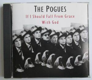 POGUES / If I Should Fall From Grace With God 輸入盤　ポーグス